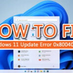 How to Fix Windows 11 Update Error 0x80040154?